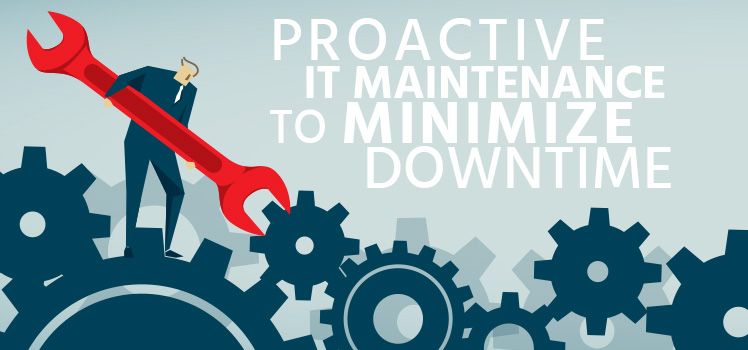 Proactive IT Maintenance